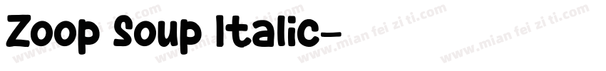 Zoop Soup Italic字体转换